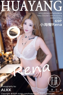 【HuaYang-花漾】2024.12.17 Vol.624 小海臀Rena [69P-712MB]