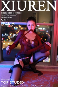 【XiuRen-秀人网】2025.03.06 No.9973 田冰冰 [53P-477MB]